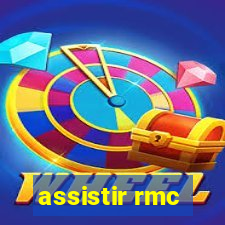 assistir rmc